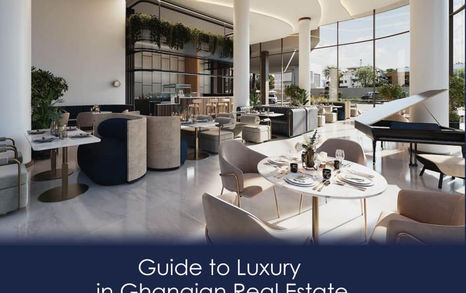 Guide-to-Luxury-in-Ghanaian-Real-Estate